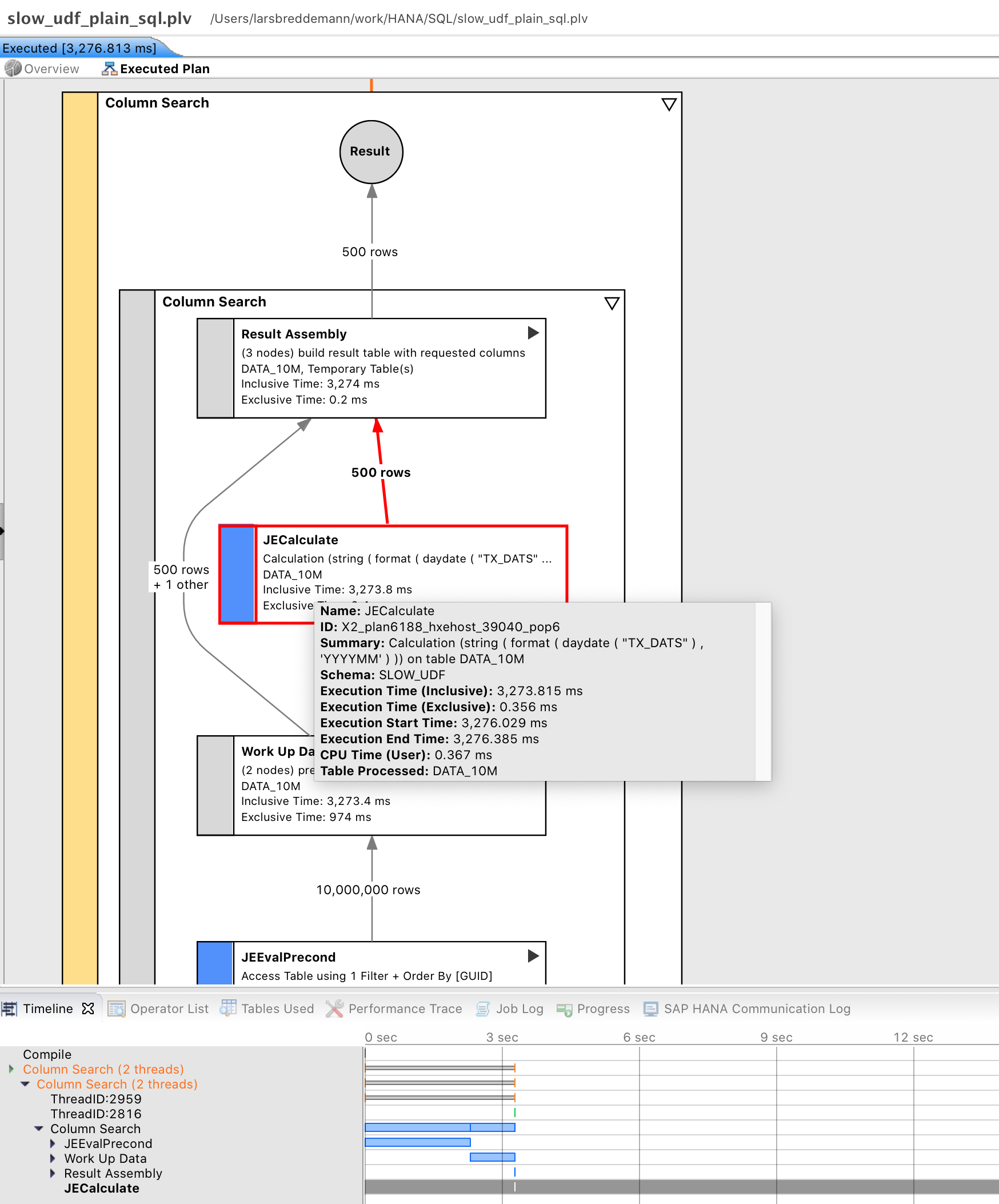 PlanViz for plain SQL - hovering over a box shows some more details. JECalculate contains the expression.